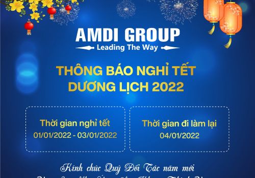 AMDI GROUP THÔNG BÁO LỊCH NGHỈ TẾT DƯƠNG LỊCH 2022