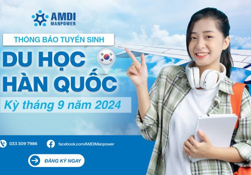 AMDI THÔNG BÁO TUYỂN SINH DU HỌC HÀN QUỐC KỲ THÁNG 9 NĂM 2024